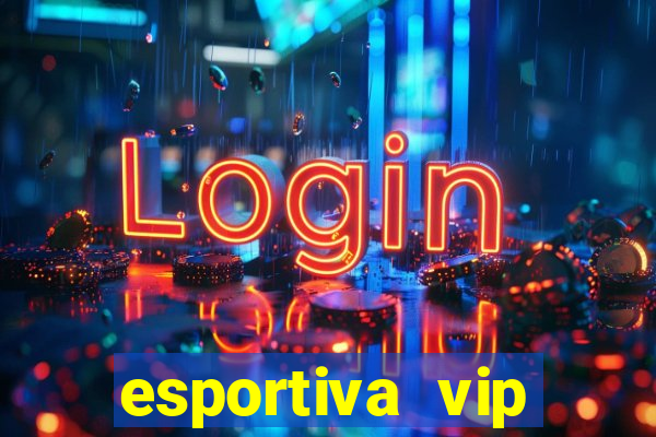 esportiva vip reclame aqui